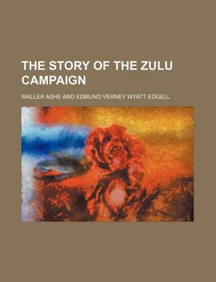 Book cover for The Story of the Zulu Campaign