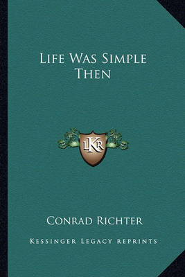 Book cover for Life Was Simple Then