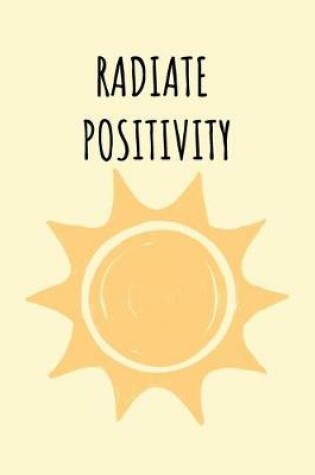 Cover of Radiate Positivity