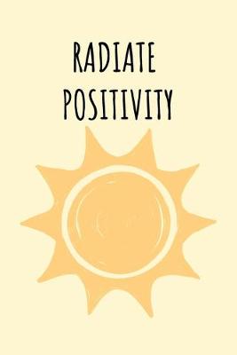 Book cover for Radiate Positivity