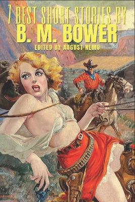 Book cover for 7 best short stories by B. M. Bower