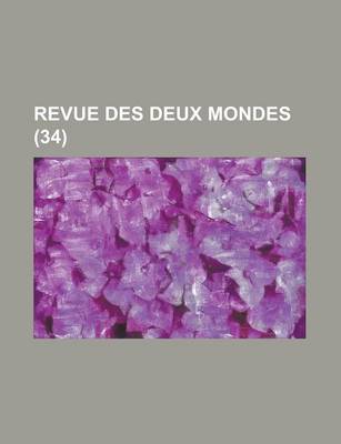 Book cover for Revue Des Deux Mondes (34 )