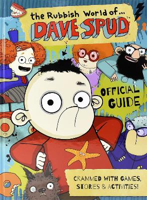 Book cover for The Rubbish World of.... Dave Spud (Official Guide)