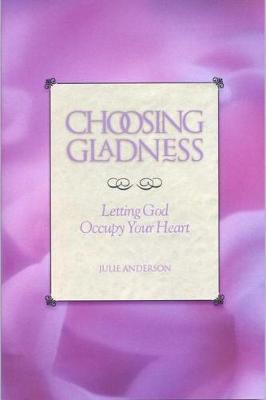 Book cover for Choosing Gladness