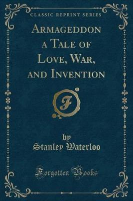 Book cover for Armageddon a Tale of Love, War, and Invention (Classic Reprint)