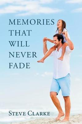 Book cover for Memories That Will Never Fade