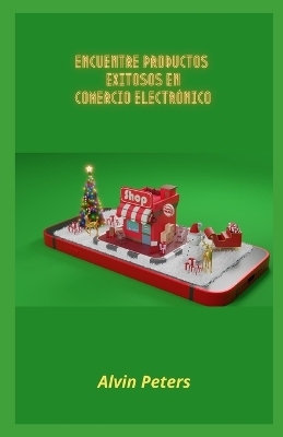 Book cover for Encuentre Productos Exitosos En Comercio Electrónico