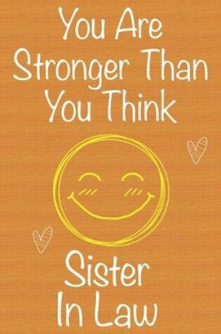 Cover of You Are Stronger Than You Think Sister in Law