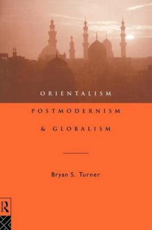 Cover of Orientalism, Postmodernism & Globalism