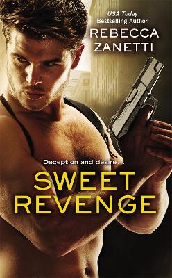 Sweet Revenge by Rebecca Zanetti