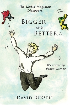 Book cover for The Little Magician Discovers Bigger and Better