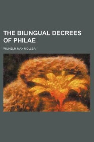 Cover of The Bilingual Decrees of Philae