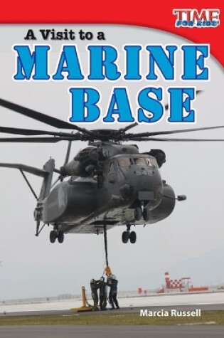 Cover of A Visit to a Marine Base