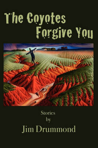 Cover of The Coyotes Forgive You