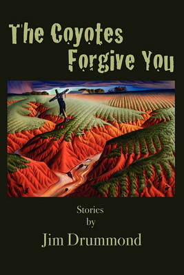 Book cover for The Coyotes Forgive You