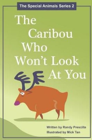 Cover of The Caribou Who Won't Look at You