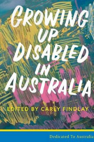 Cover of Growing Up Disabled in Australia