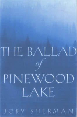 Book cover for The Ballad of Pinewood Lake