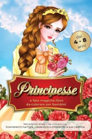 Cover of principesse e fate magiche libro da colorare per bambini dai 4-8 anni