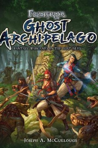 Cover of Frostgrave: Ghost Archipelago