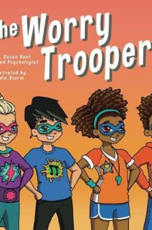 Cover of The Worry Troopers