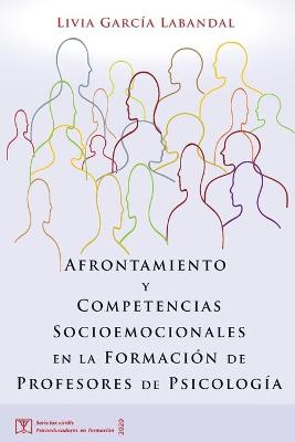 Cover of Afrontamiento y Competencias Socioemocionales en la Formación de Profesores de Psicología