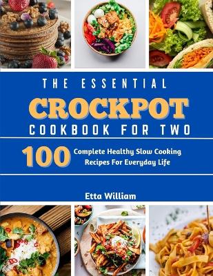 Book cover for The Essential Crockpot Cookbook For Two