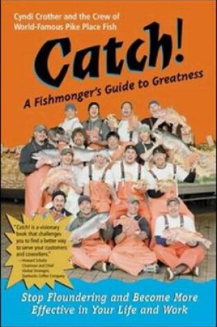 Cover of CATCH! A FISHMONGER'S GUIDE TO
