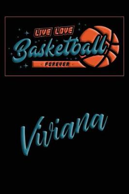 Book cover for Live Love Basketball Forever Viviana