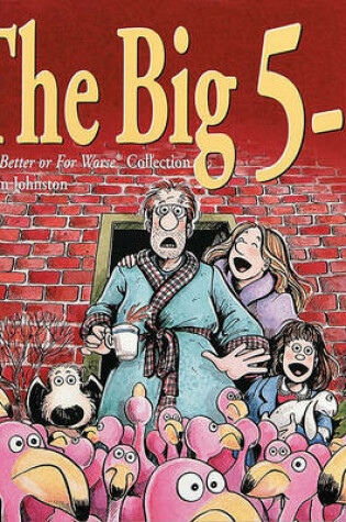 Cover of The Big 5-0: a for Better or Worse Collection