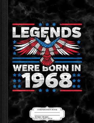 Book cover for Legends Were Born in 1968 Patriotic Birthday