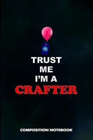 Cover of Trust Me I Am a Crafter