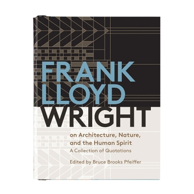 Book cover for Frank Lloyd Wright On Architecture, Nature, And the Human Spirit