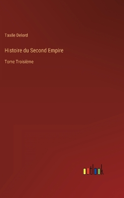 Book cover for Histoire du Second Empire