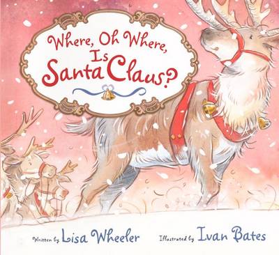 Book cover for Where, Oh Where, Is Santa Claus?