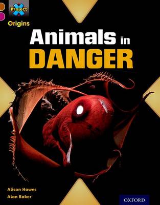 Book cover for Project X Origins: Brown Book Band, Oxford Level 10: Lost and Found: Animals in Danger