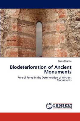 Book cover for Biodeterioration of Ancient Monuments