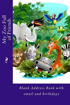 Book cover for My Zoo Full of Friends