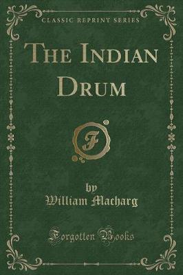 Book cover for The Indian Drum (Classic Reprint)