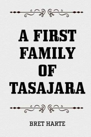 Cover of A First Family of Tasajara