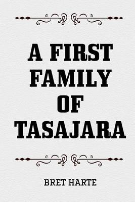 Book cover for A First Family of Tasajara