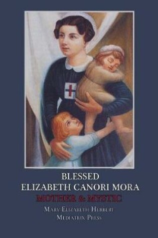 Cover of Blessed Elizabeth Canori Mora