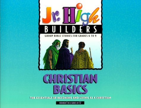 Book cover for Jr High Builders Christian Basics Book1