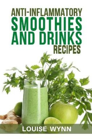 Cover of Anti-Inflammatory Smoothies and Drinks Recipes