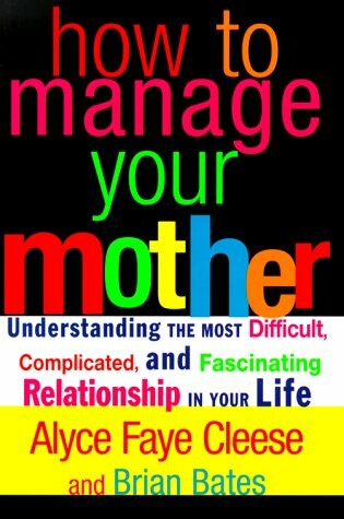 Cover of How to Manage Your Mother