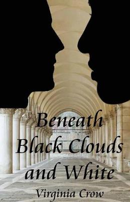 Book cover for Beneath Black Clouds and White