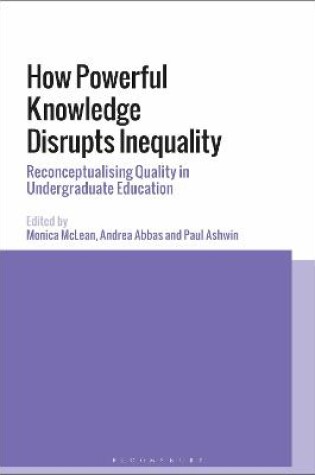 Cover of How Powerful Knowledge Disrupts Inequality