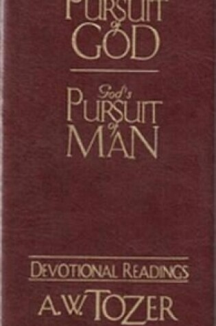 Cover of The Pursuit of God / God's Pursuit of Man Devotional