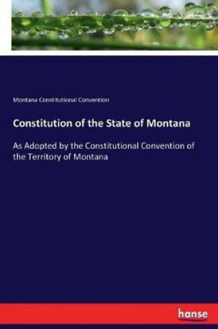 Cover of Constitution of the State of Montana