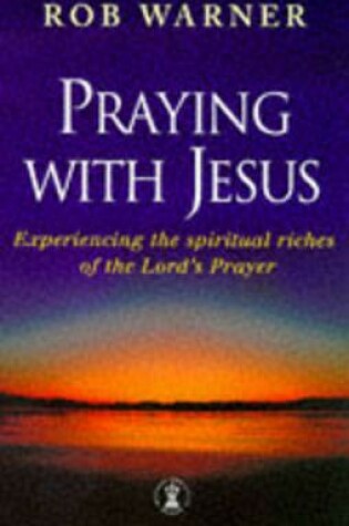 Cover of Praying with Jesus
